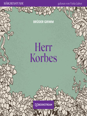 cover image of Herr Korbes--Märchenstunde, Folge 169